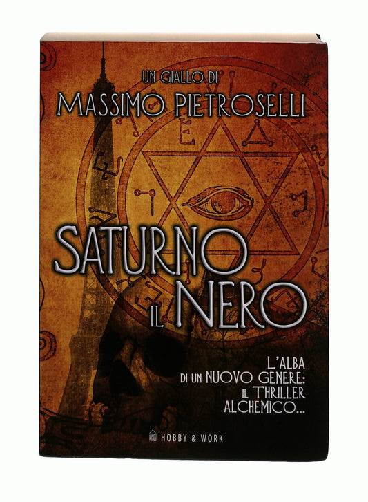 EBOND Saturno Il Nero Massimo Pietroselli Hobby & Work Libro LI045179