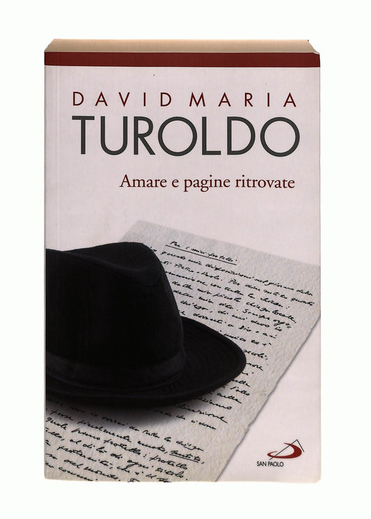 EBOND Amare e Pagine Ritrovate David Maria Turoldo San Paolo Libro LI045203