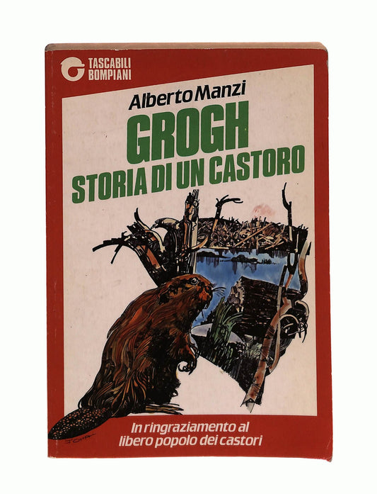 EBOND Grogh Storia Di Un Castoro A Manzi Bompiani 1987 Libro LI045229