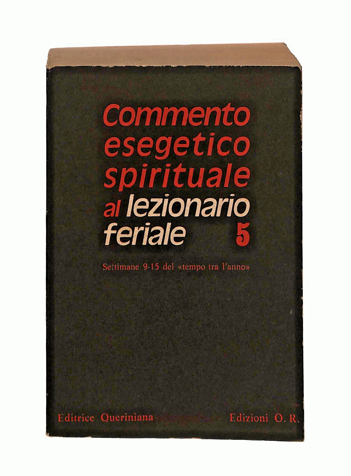 EBOND Commento Esegetico Spirituale Al Lezionario Feriale 5 Libro LI045230