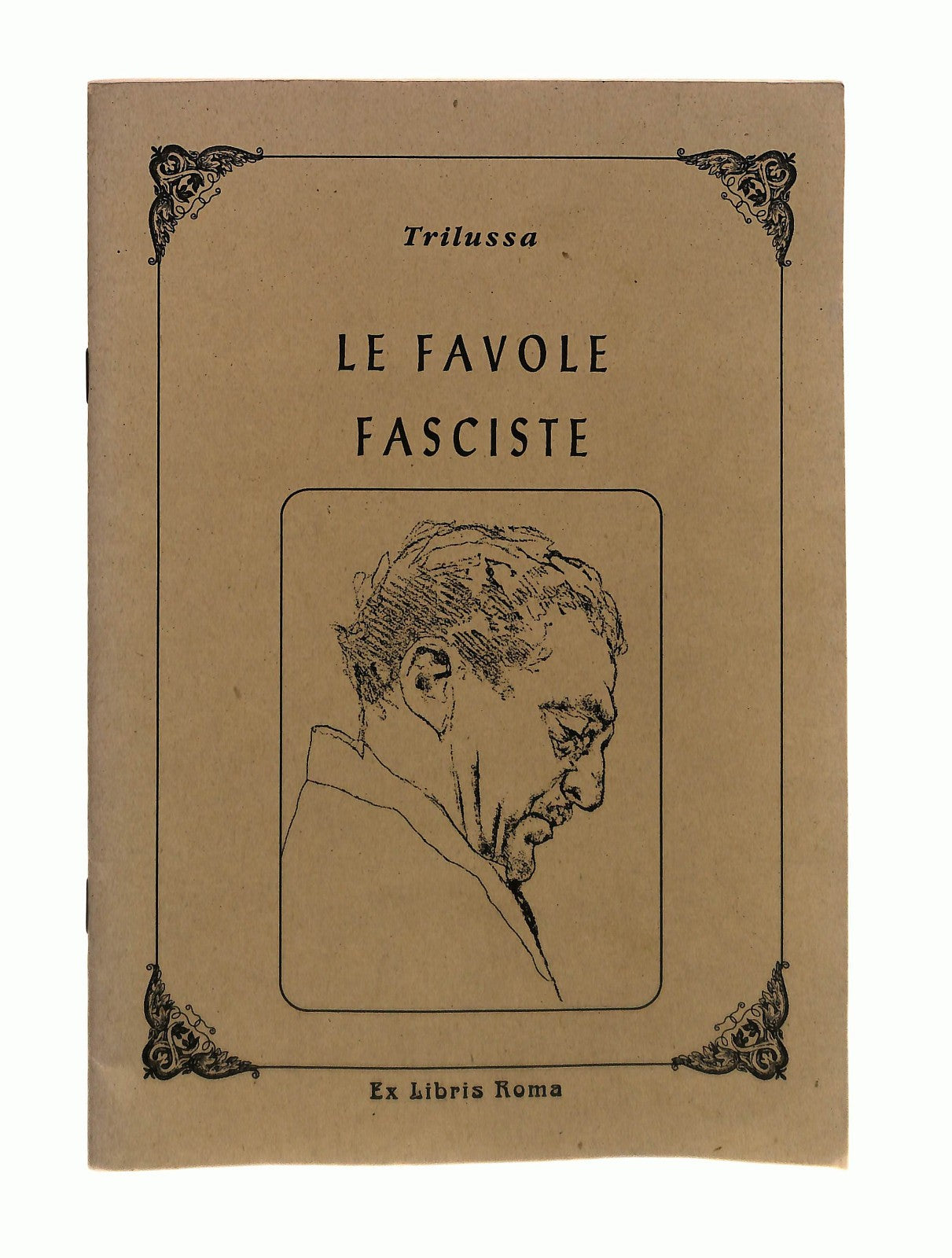 EBOND Le Favole Fasciste Trilussa Ex Libris Roma Libro LI045232