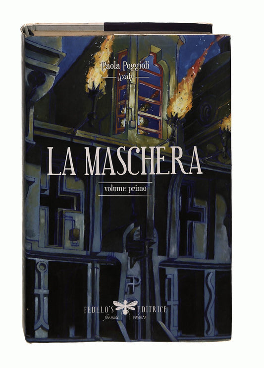 EBOND La Maschera Vol 1 P Poggioli Fedelo s Con Dedica Autrice Libro LI045255