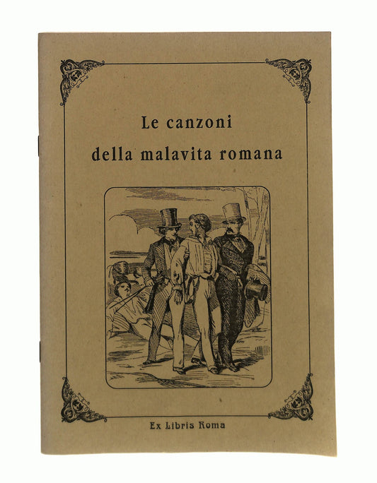 EBOND Le Canzoni Della Malavita Romana Ex Libris Roma Libro LI045278