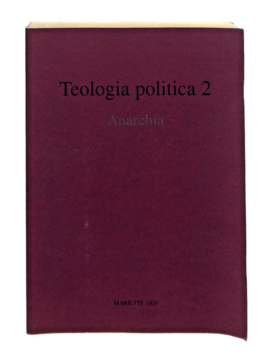 EBOND Teologia Politica 2 Anarchia Marietti Libro LI045288