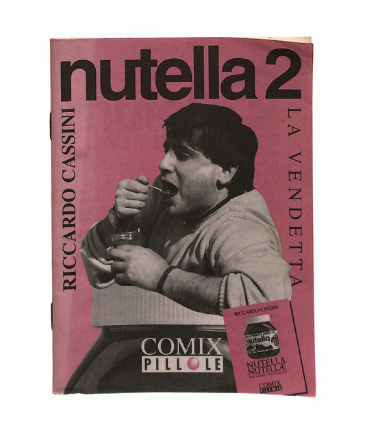 EBOND Nutella 2 Riccardo Cassini Comix Pillole Libretto Libro LI045352