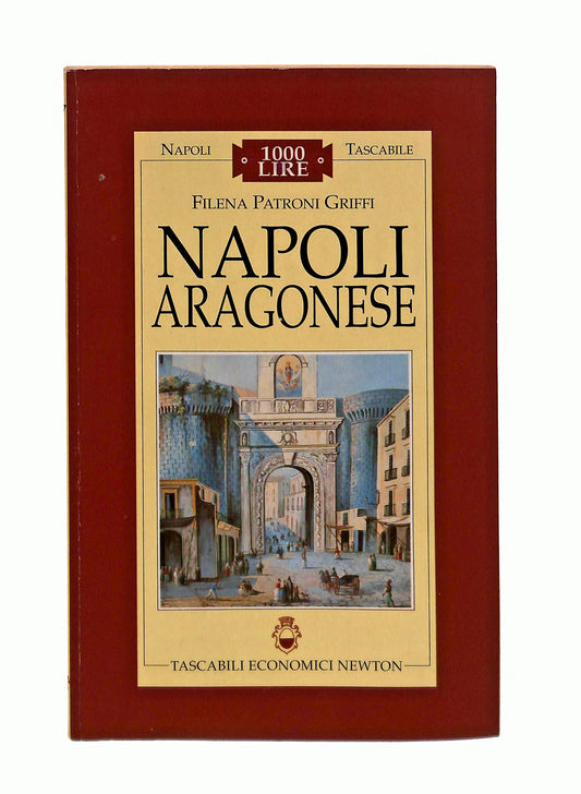 EBOND Napoli Aragonese Filena Patroni Griffi Newton Libro LI045354