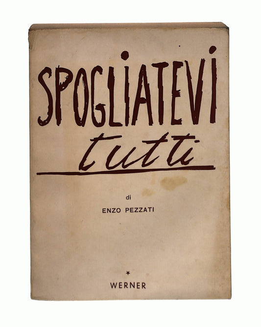 EBOND Spogliatevi Tutti Enzo Pezzati Werner 1971 Libro LI045360