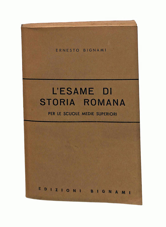EBOND L Esame Di Storia Romana Ernesto Bignami 1979 Libretto Libro LI045382