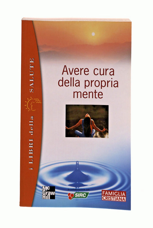 EBOND Avere Cura Della Propria Mente Aa Vv I Libri Della Salute Libro LI045388