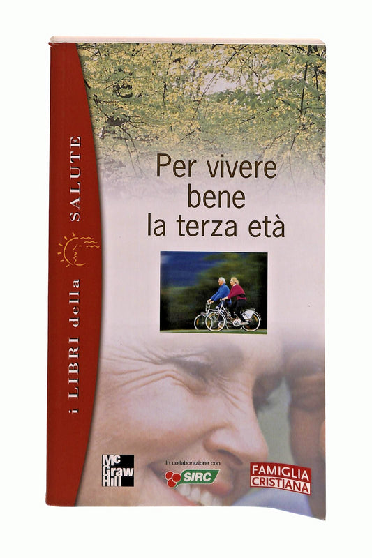 EBOND Per Vivere Bene La Terza Eta Aa Vv I Libri Della Salute Libro LI045392