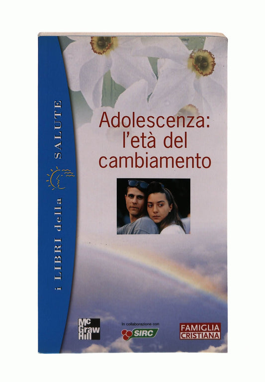 EBOND Adolescenza l Eta Del Cambiamento I Libri Della Salute Libro LI045394