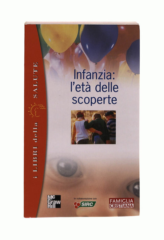 EBOND Infanzia l Eta Delle Scoperte I Libri Della Salute Libro LI045395