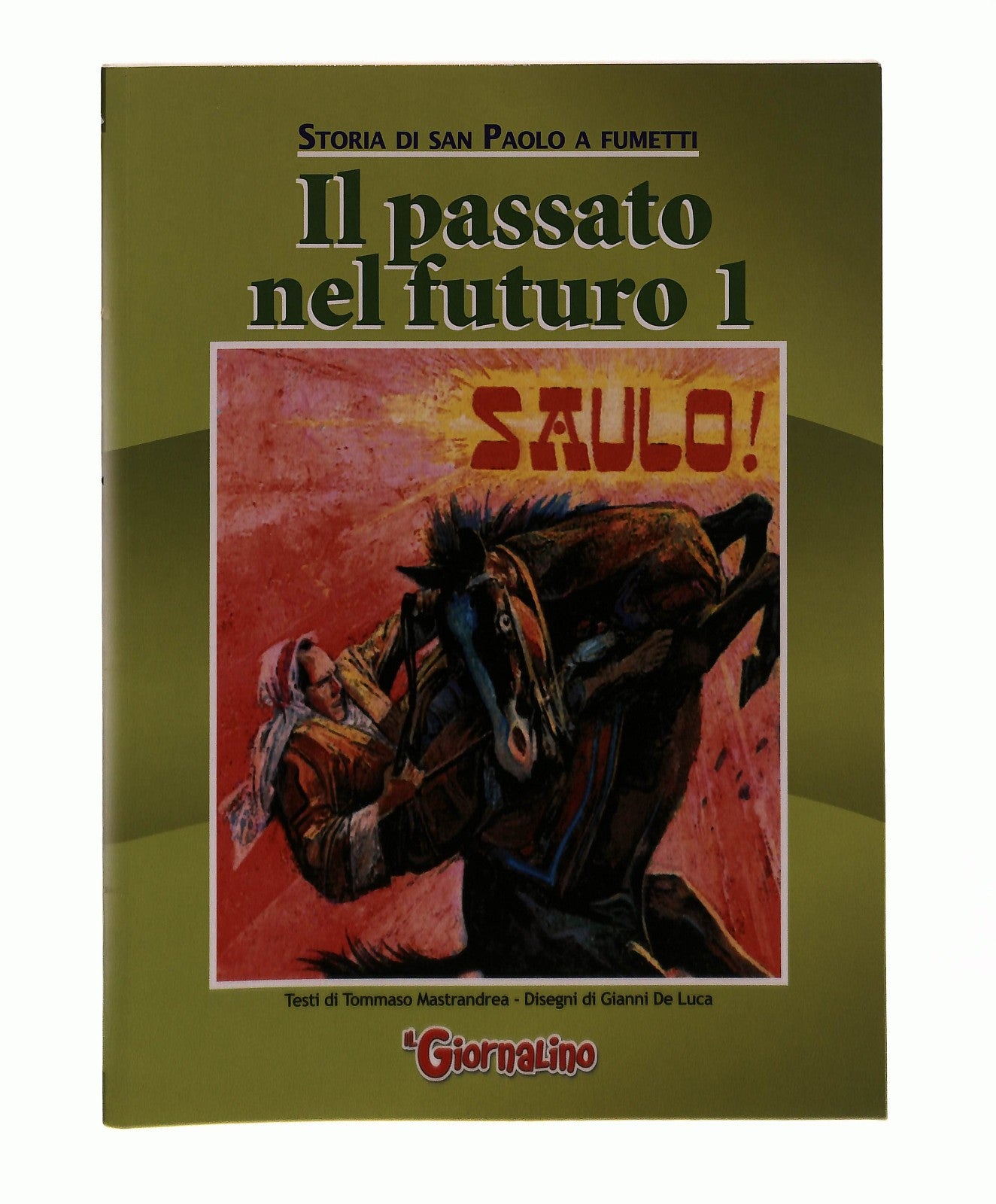 EBOND Il Passato Nel Futuro 1 Storia Di San Paolo a Fumetti Libro LI045451