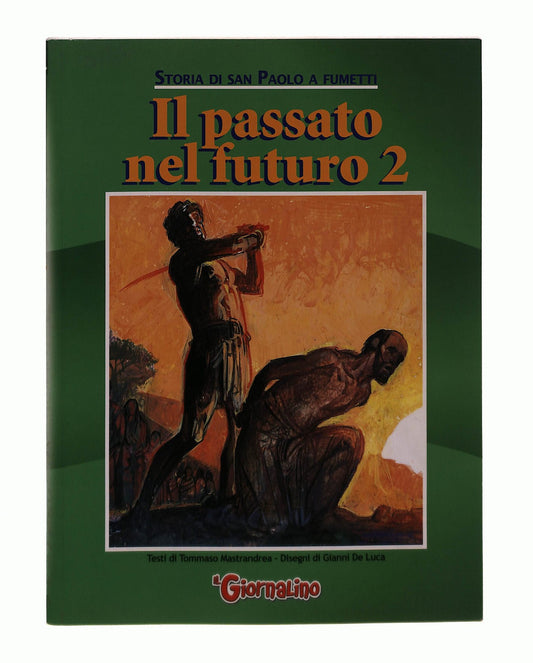 EBOND Il Passato Nel Futuro 2 Storia Di San Paolo a Fumetti Libro LI045452