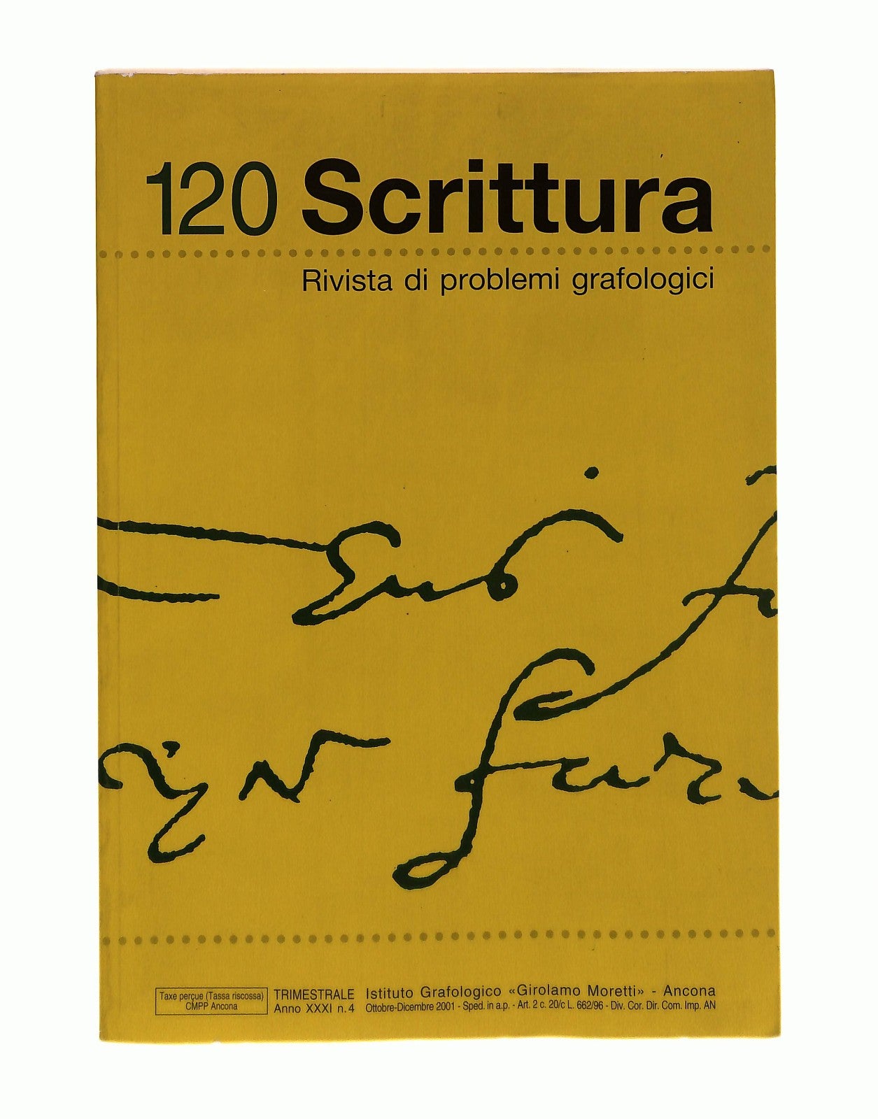 EBOND 120 Scrittura Rivista Di Problemi Grafologici 2001 Libro LI045456