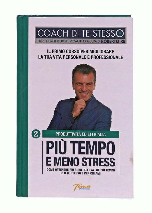 EBOND Coach Di Te Stesso Piu Tempo e Meno Stress 2 Roberto Re Libro LI045463
