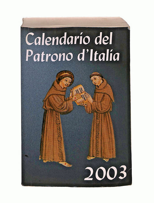EBOND Calendario Del Patrono d Italia 2003 Biblioteca Francescana Libro LI045464