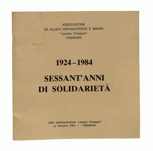 EBOND 1924 1984 Sessant Anni Di Solidarieta Ass Lazzaro Chiappari Libro LI045539