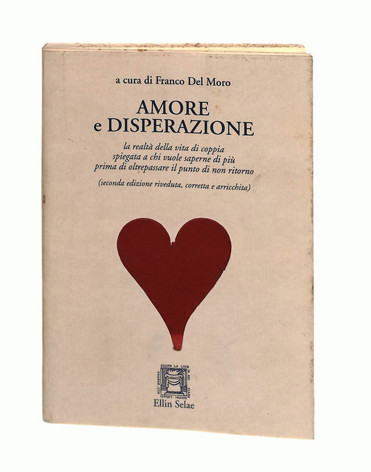 EBOND Amore e Disperazione Cura F Del Moro Ellin Selae Libro LI045544