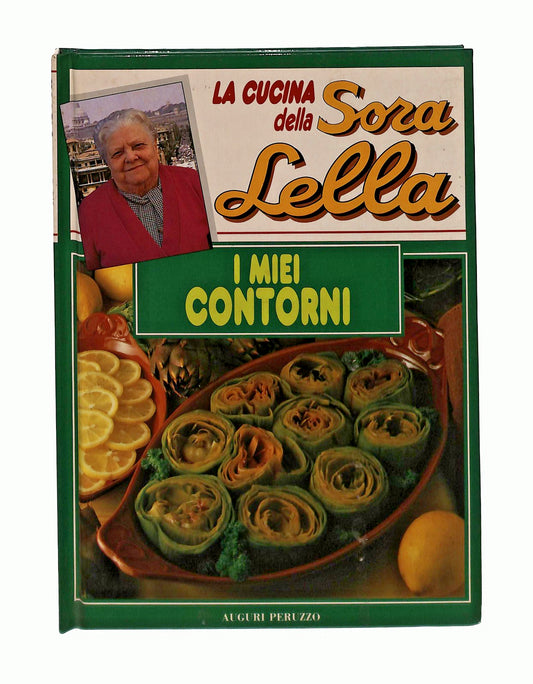 EBOND La Cucina Della Sora Lella I Miei Contorni Peruzzo 1992 Libro LI045556