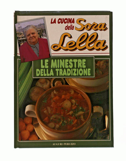 EBOND La Cucina Della Sora Lella Le Minestre Della Tradizione Libro LI045559