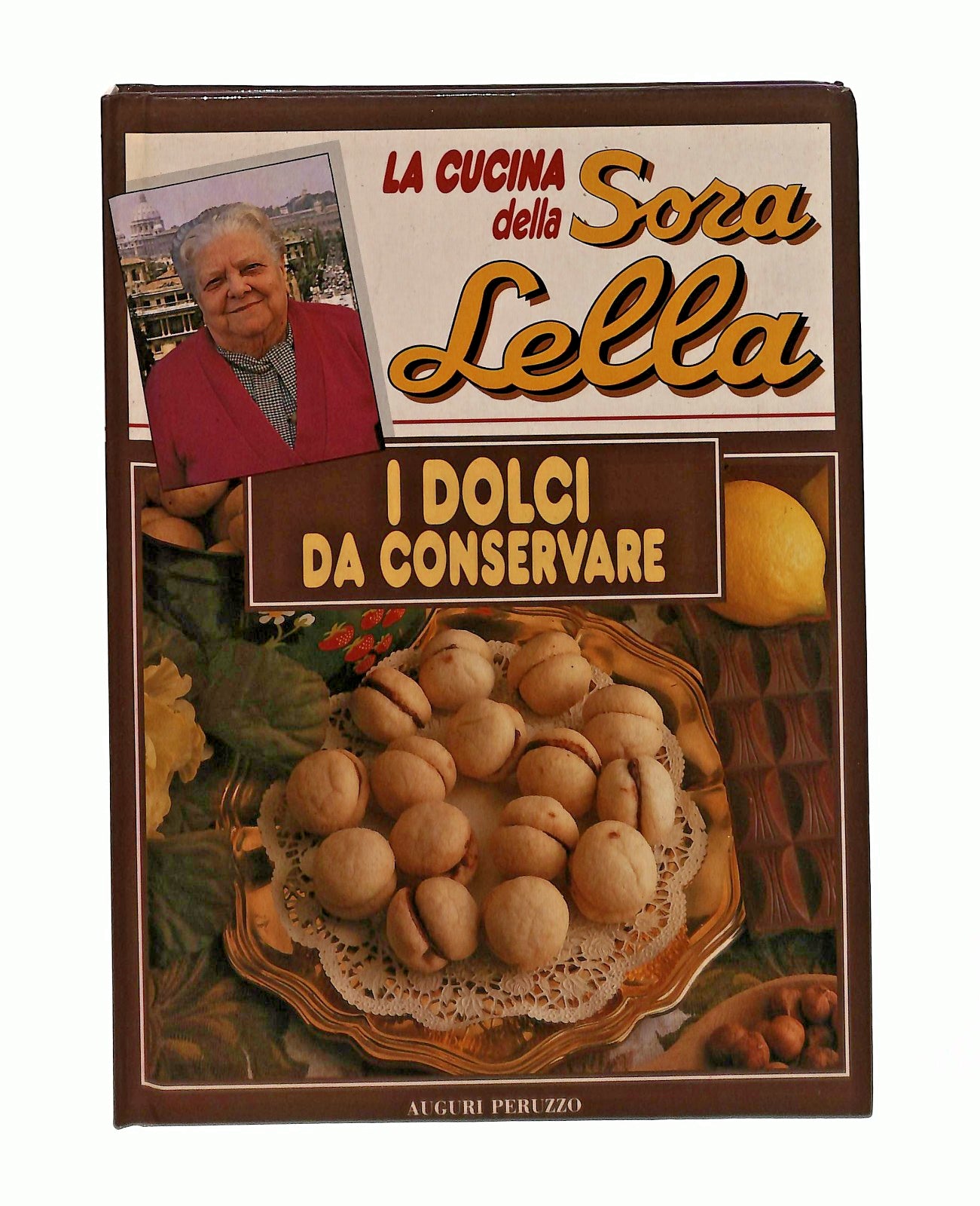 EBOND La Cucina Della Sora Lella I Dolci Da Conservare Peruzzo Libro LI045565