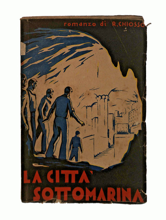 EBOND La Citta Sottomarina R Chiosso Editrice Ave 1944 Libro LI045581