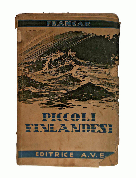 EBOND Piccoli Finlandesi Francar Editrice Ave 1943 Libro LI045583