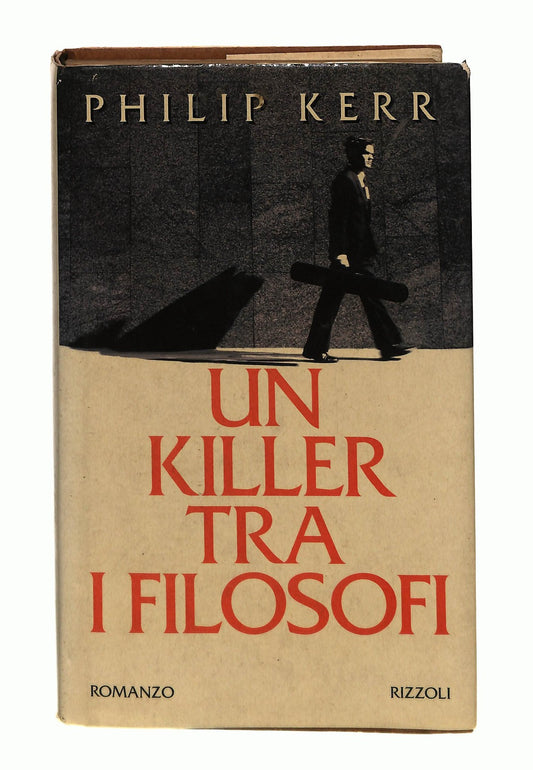 EBOND Un Killer Tra i Filosofi Philip Kerr Rizzoli Libro LI045587