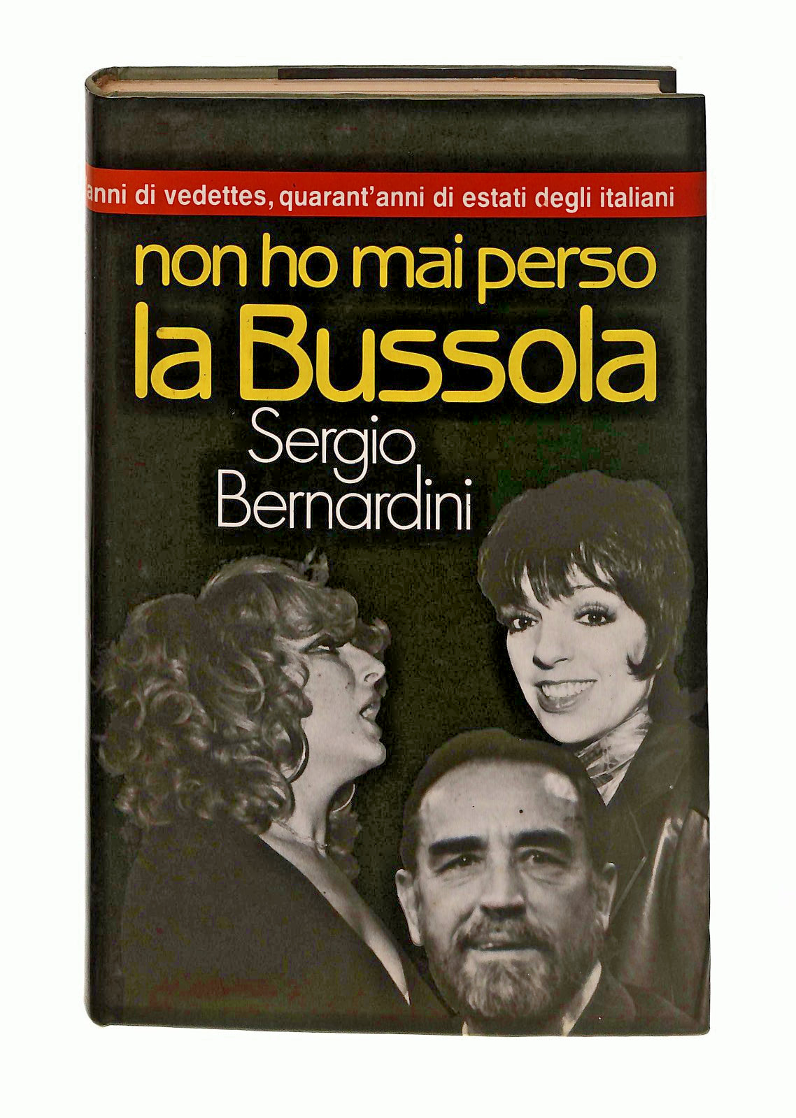 EBOND Non Ho Mai Perso La Bussola Sergio Bernardini Vallardi 1987 Libro LI045610