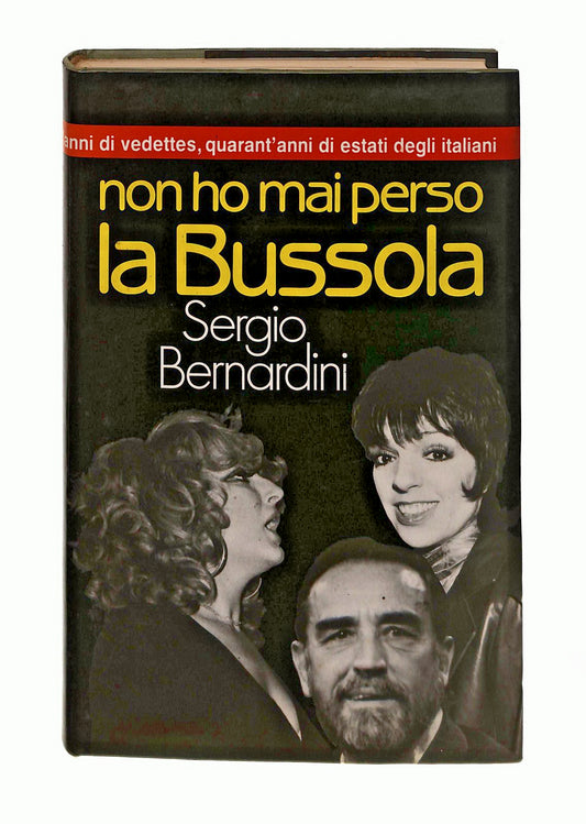 EBOND Non Ho Mai Perso La Bussola Sergio Bernardini Vallardi 1987 Libro LI045610