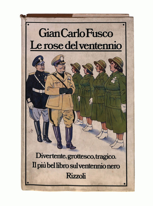 EBOND Le Rose Del Ventennio Gian Carlo Fusco Rizzoli Libro LI045668