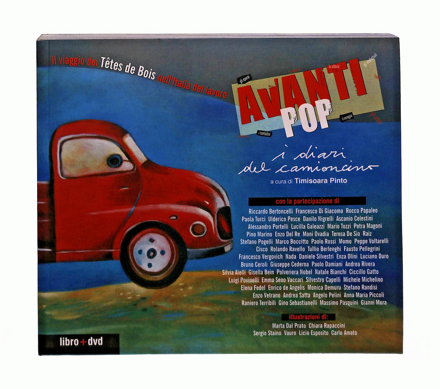 EBOND Avanti Pop i Diari Del Camioncino Cura PintoCon DVD Libro LI045683
