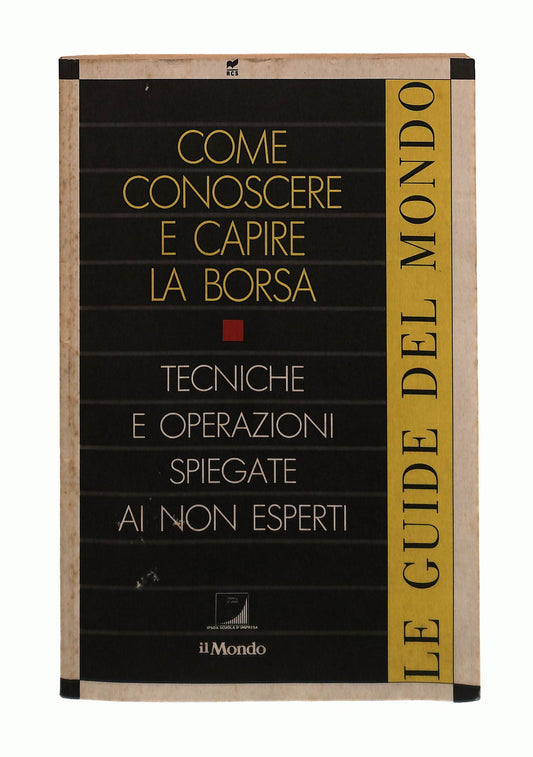 EBOND Come Conoscere e Capire La Borsa Il Mondo Libro LI045713