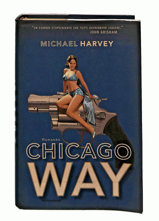 EBOND Chicago Way Michael Harvey Mondadori Libro LI045740