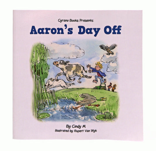 EBOND Aaron s Day Off Cindy Mackey Cyrano Books In Lingua Inglese Libro LI045757