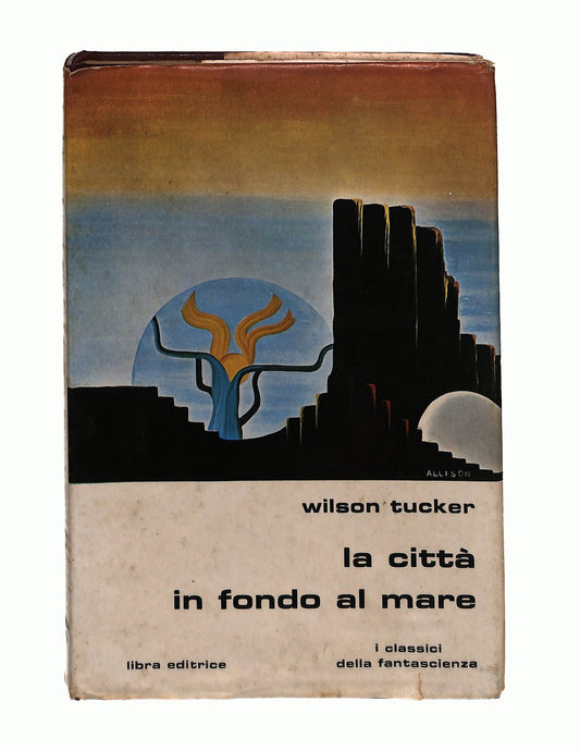 EBOND La Citta In Fondo Al Mare Wilson Tucker Libra Editrice Libro LI045785