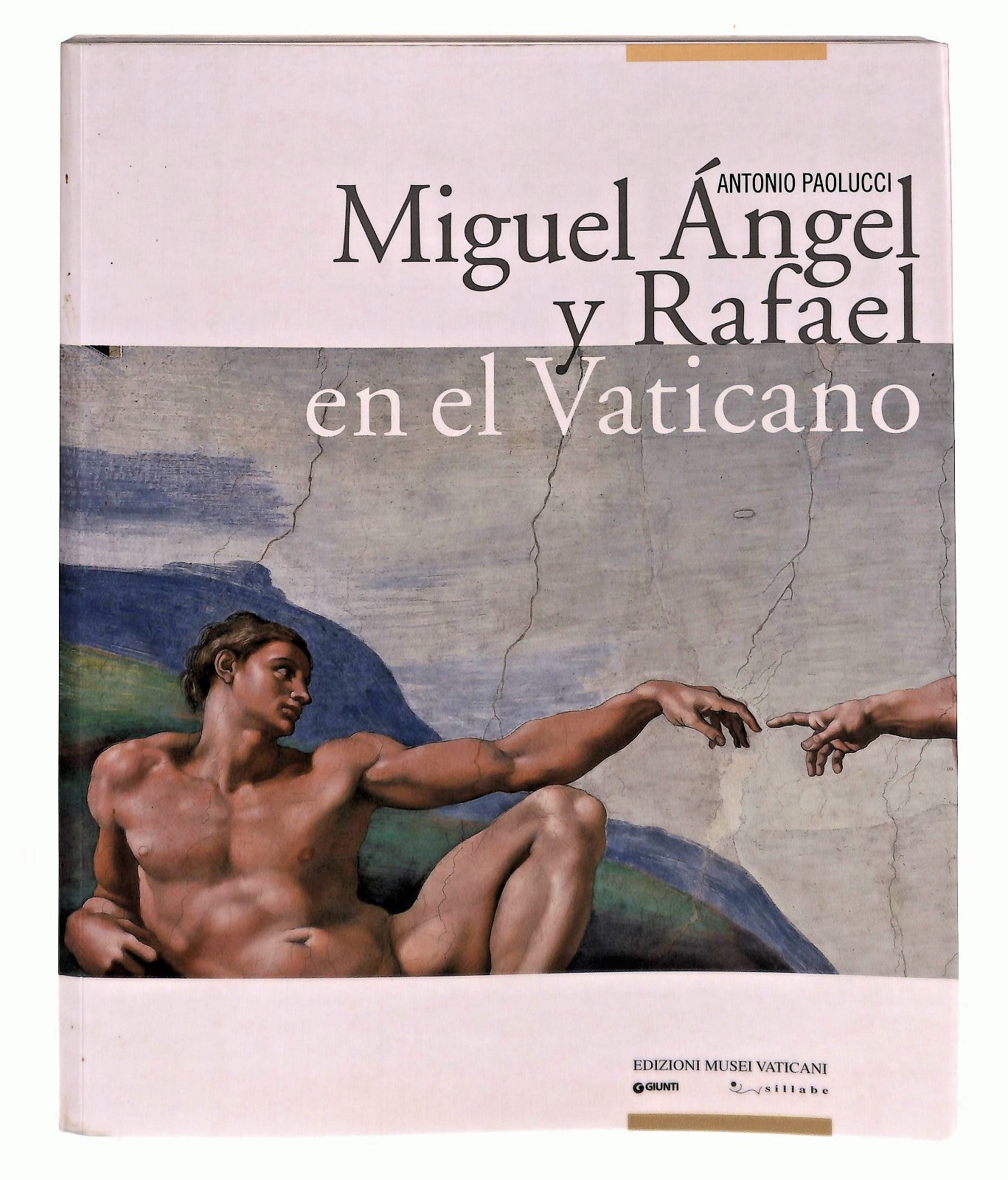 EBOND Miguel Angel y Rafael En El Vaticano Paolucci In Spagnolo Libro LI045801