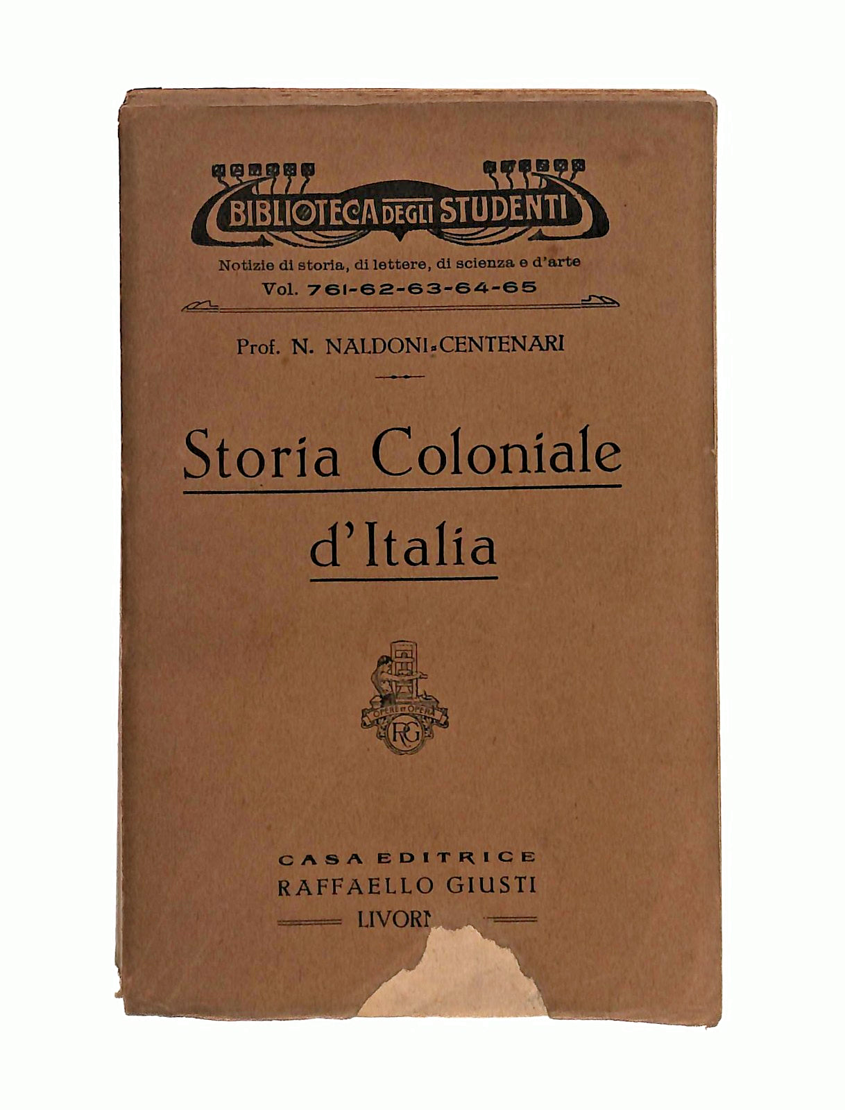 EBOND Storia Coloniale d Italia Naldoni Centenari 1937 Libretto Libro LI045817