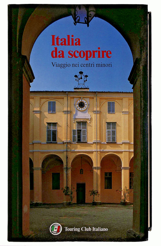 EBOND Italia Da Scoprire Touring Club Italiano 1996 Libro LI045832