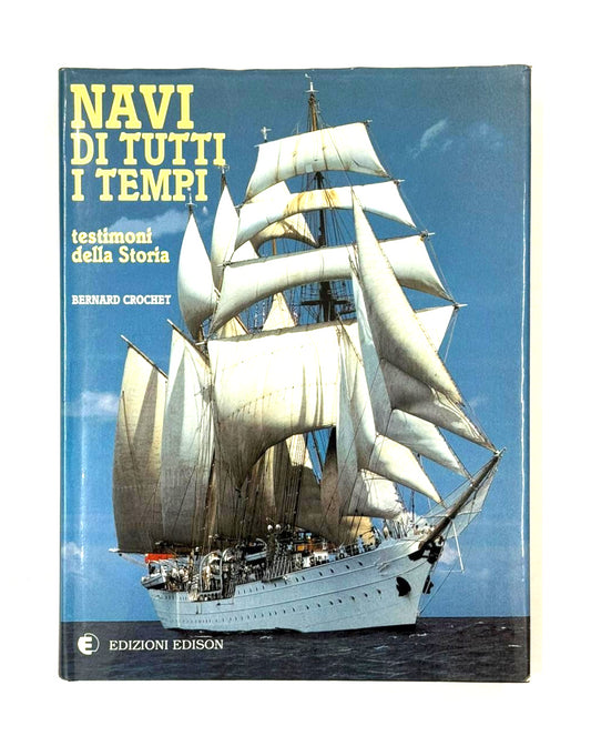 EBOND Navi Di Tutti i Tempi Bernard Crochet Edison 1991 Libro LI045855
