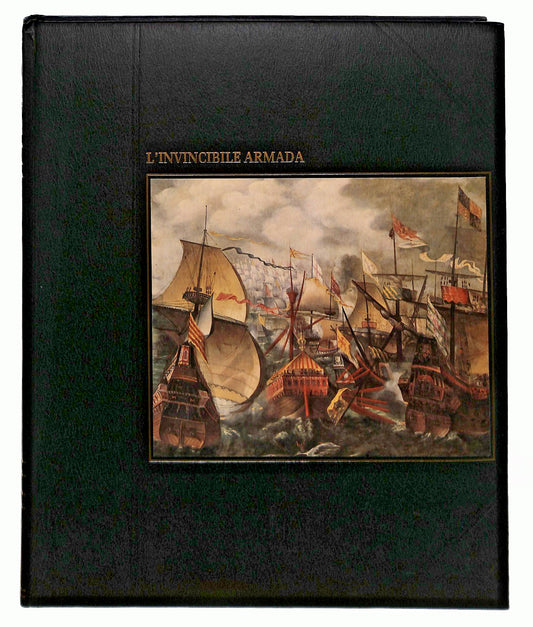 EBOND L Invincibile Armada I Grandi Navigatori Mondadori 1988 Libro LI045880