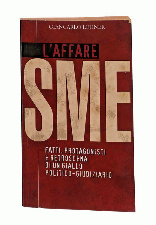 EBOND L Affare Sme Giancarlo Lehner Panorama 2003 Libro LI045902