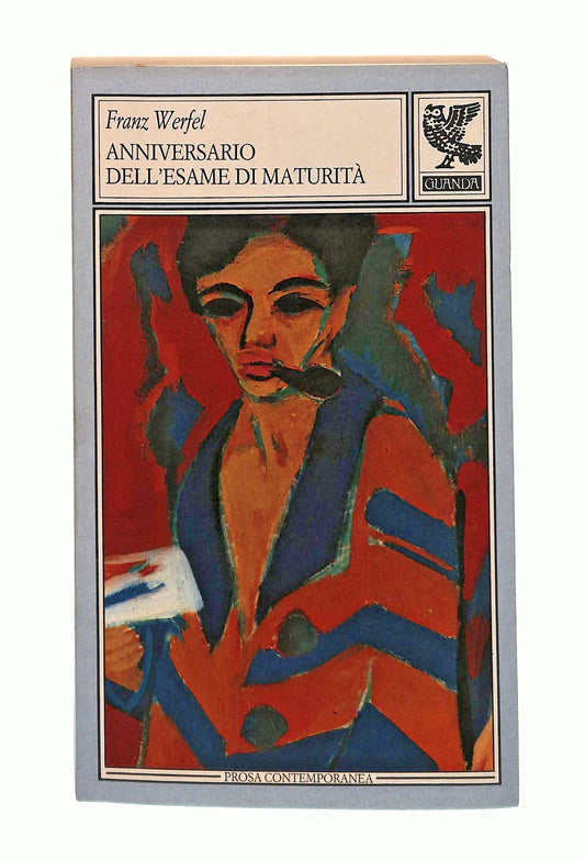 EBOND Anniversario Dell Esame Di Maturita F Werfel Guanda 1988 Libro LI045939