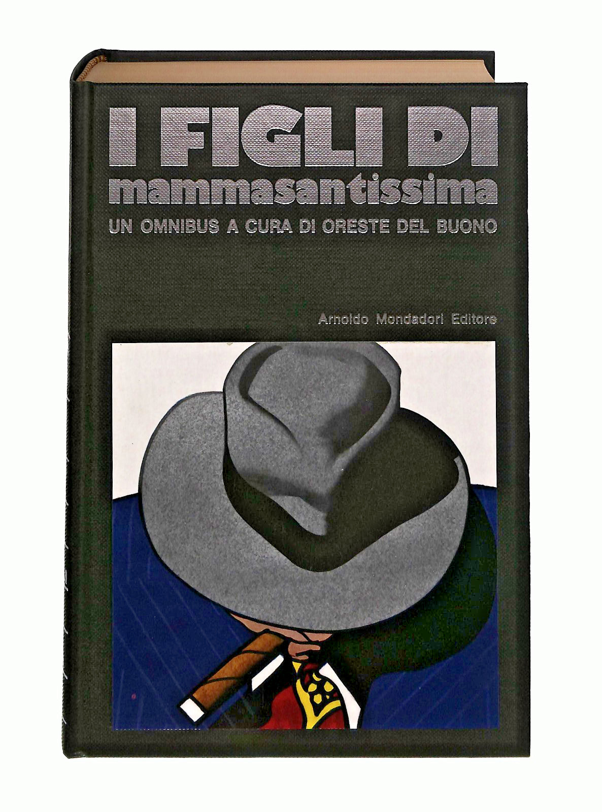 EBOND I Figli Di Mammasantissima Cura O Del Buono Mondadori 1971 Libro LI045960