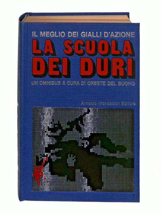 EBOND La Scuola Dei Duri Cura O Del Buono Mondadori 1969 Libro LI046003