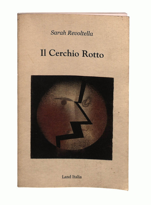 EBOND Il Cerchio Rotto Sarah Revoltella Land Italia Libro LI046059