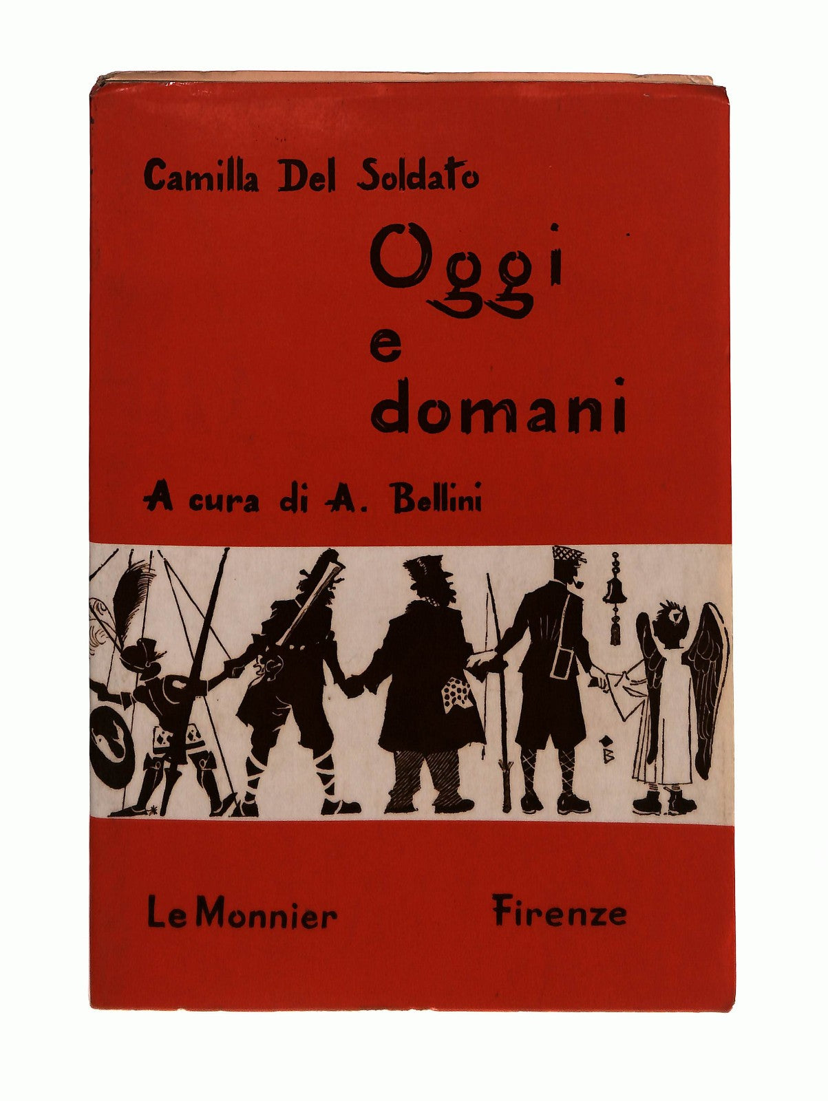 EBOND Oggi e Domani Camilla Del Soldato Le Monnier 1965 Libro LI046105