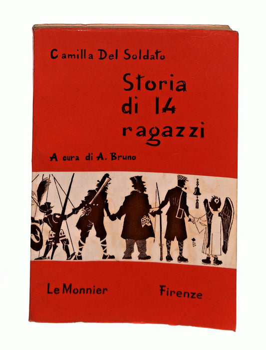 EBOND Storia Di 14 Ragazzi Camilla Del Soldato Le Monnier 1964 Libro LI046204