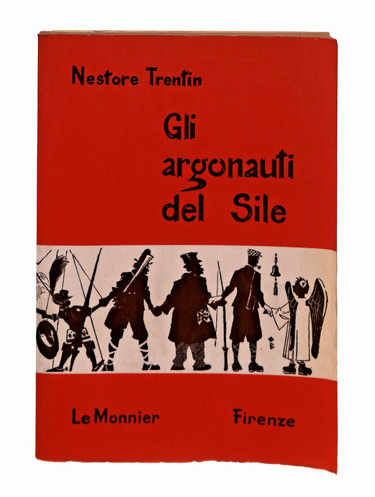 EBOND Gli Argomenti Del Sile Nestore Trentin Le Monnier 1969 Libro LI046205